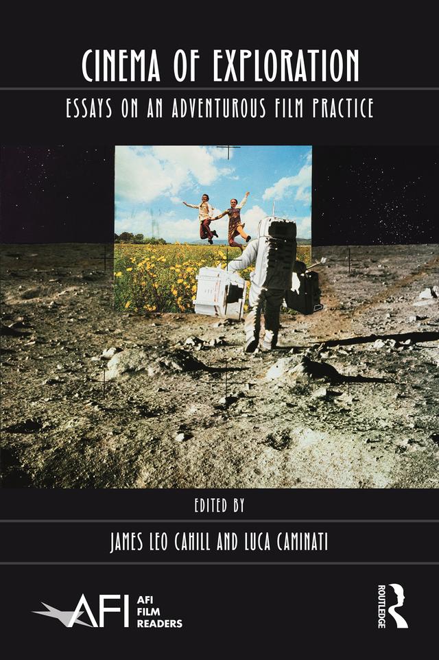 Cinema of Exploration by James Leo Cahill, Luca Caminati