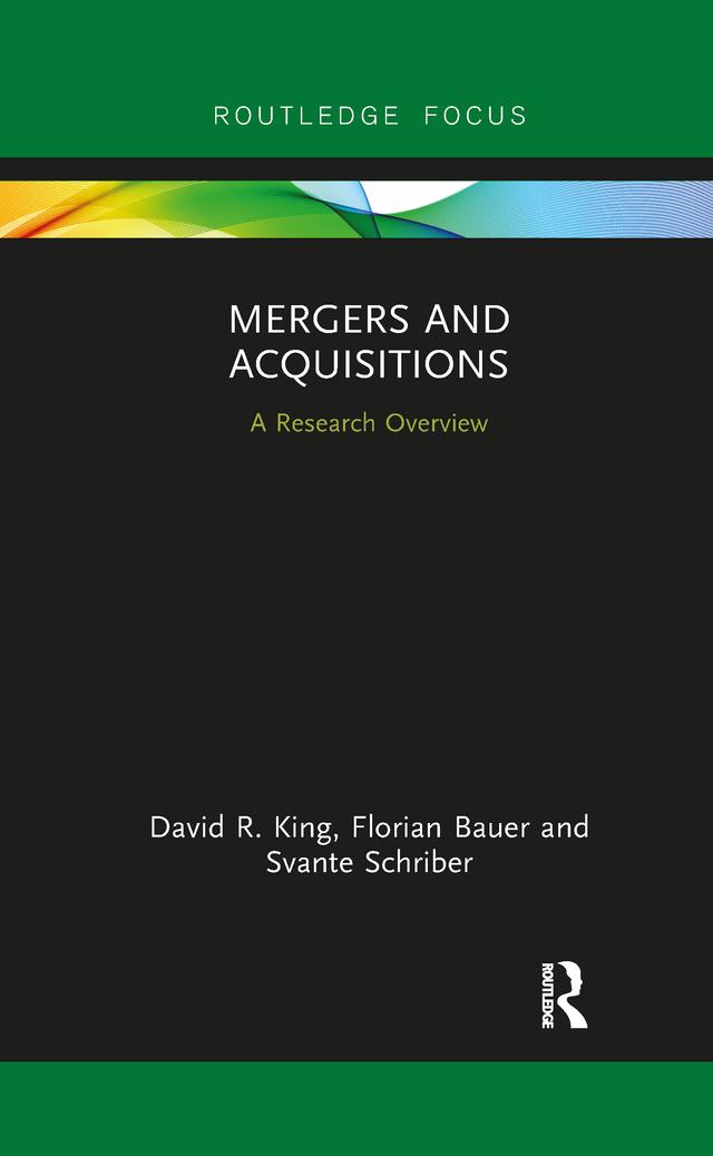 Mergers and Acquisitions by David R. King, Florian Bauer, Svante Schriber