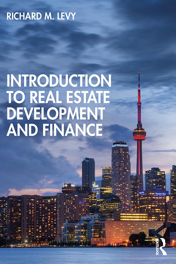 Introduction to Real Estate Development and Finance by Richard M. Levy