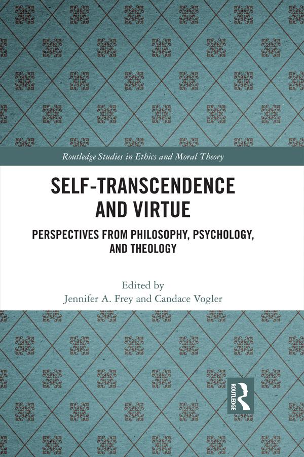 Self-Transcendence and Virtue by Candace Vogler, Jennifer A. Frey