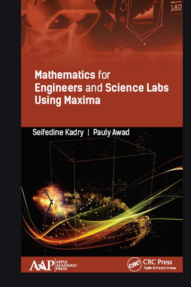 Mathematics for Engineers and Science Labs Using Maxima by Pauly Awad, Seifedine Kadry