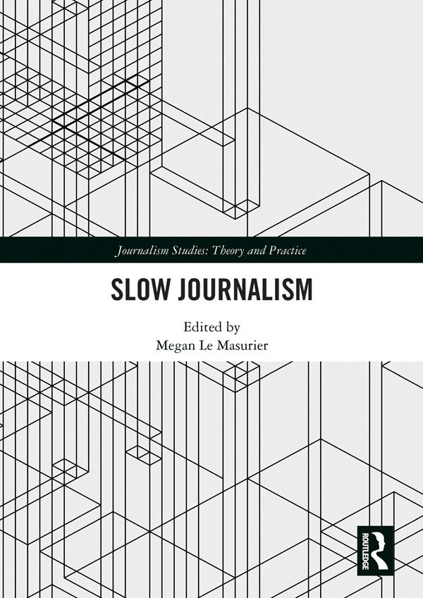 Slow Journalism by Megan Le Masurier