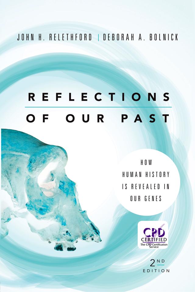 Reflections of Our Past by Deborah A. Bolnick, John H. Relethford