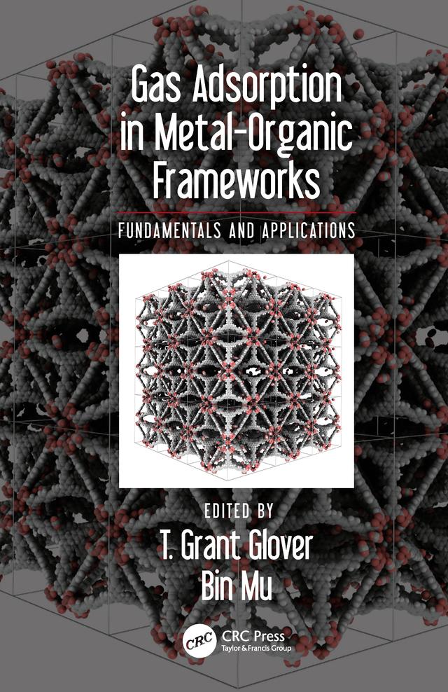 Gas Adsorption in Metal-Organic Frameworks by Bin Mu, T. Grant Glover