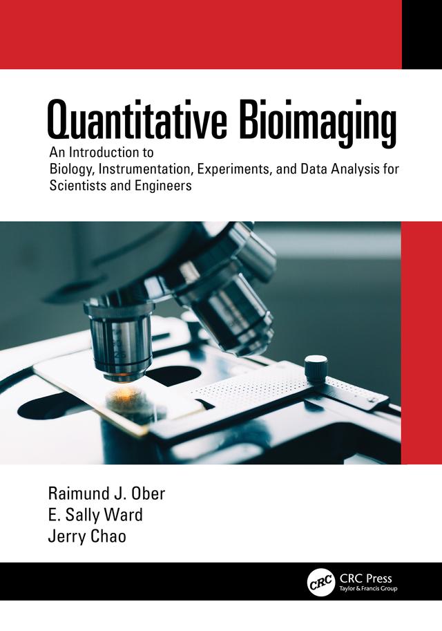 Quantitative Bioimaging by E. Sally Ward, Jerry Chao, Raimund J. Ober