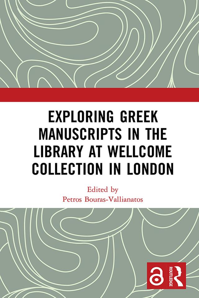 Exploring Greek Manuscripts in the Library at Wellcome Collection in London by Petros Bouras-Vallianatos