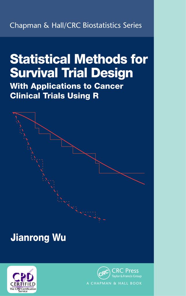 Statistical Methods for Survival Trial Design by Jianrong Wu