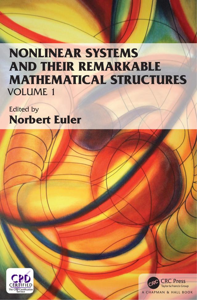 Nonlinear Systems and Their Remarkable Mathematical Structures by Norbert Euler