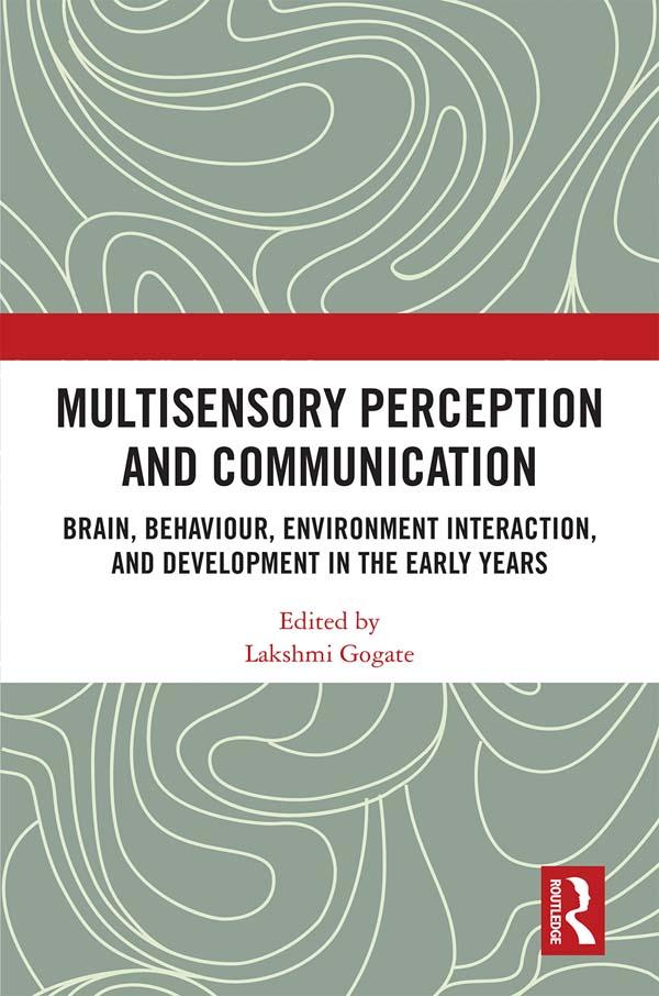 Multisensory Perception and Communication by Lakshmi Gogate