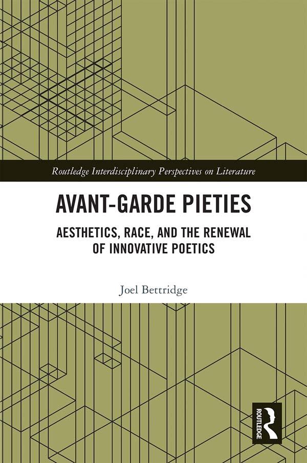 Avant-Garde Pieties by Joel Bettridge