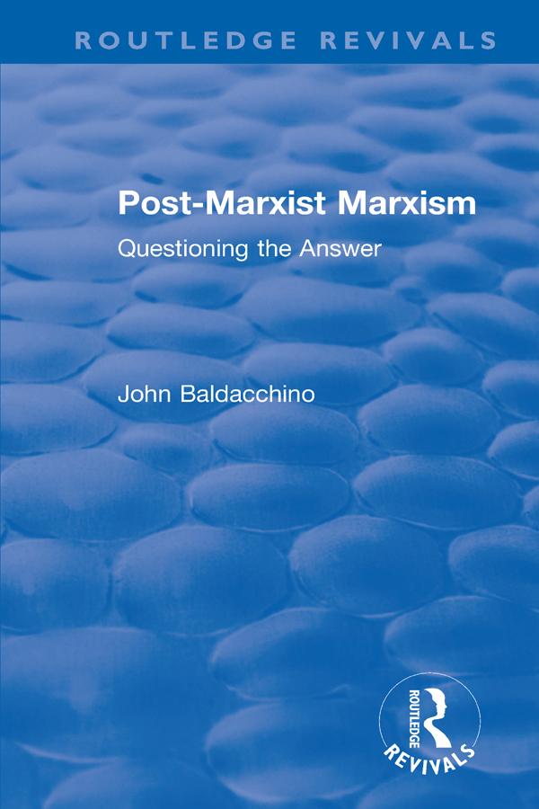 Post-Marxist Marxism by John Baldacchino