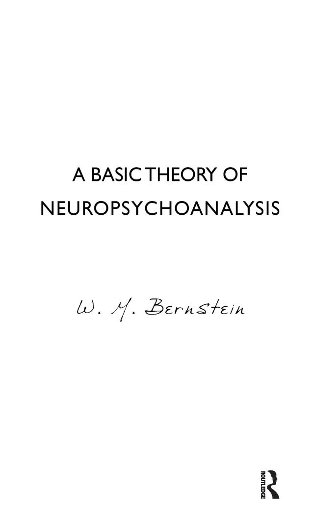 A Basic Theory of Neuropsychoanalysis by W.M. Bernstein