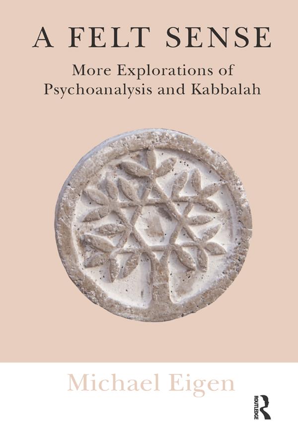 A Felt Sense by Michael Eigen