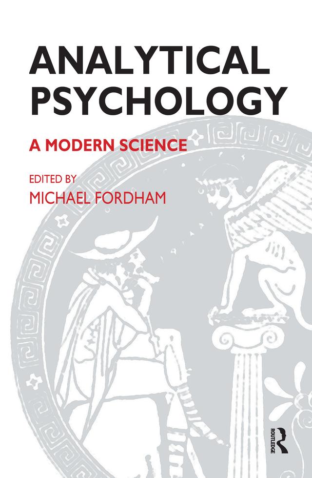 Analytical Psychology by Michael Fordham