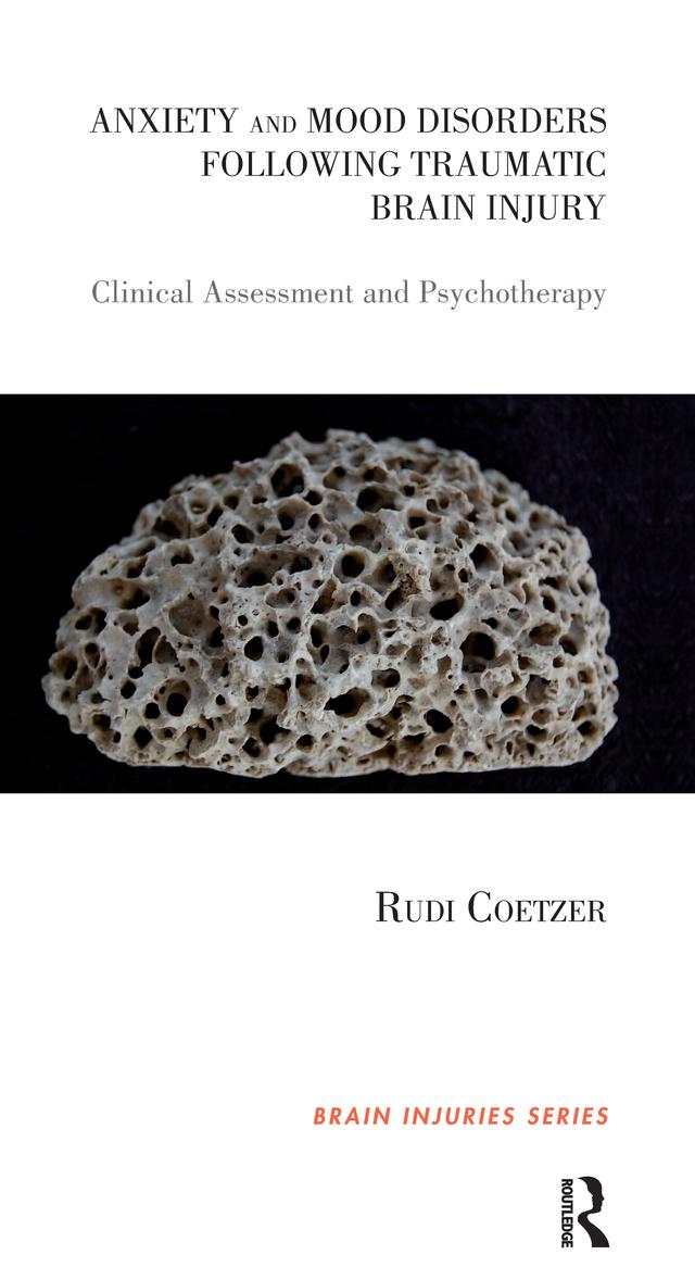 Anxiety and Mood Disorders Following Traumatic Brain Injury by Rudi Coetzer