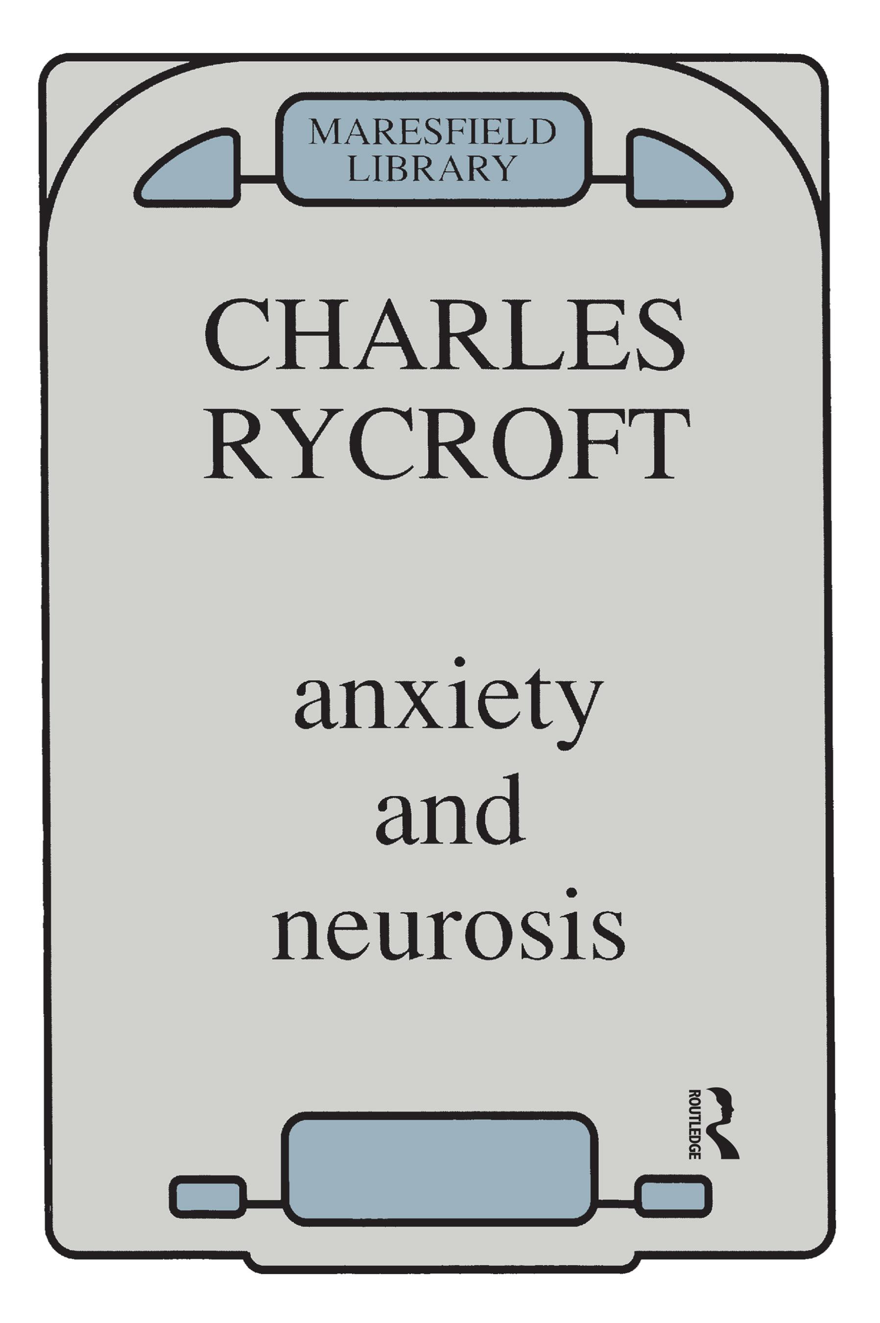 Anxiety and Neurosis