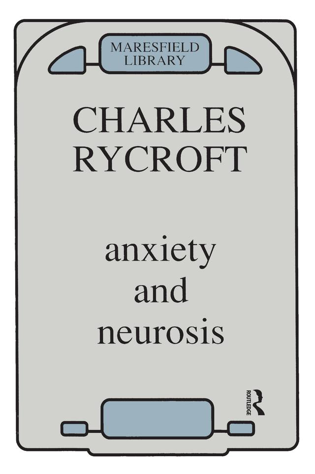 Anxiety and Neurosis by Charles Rycroft