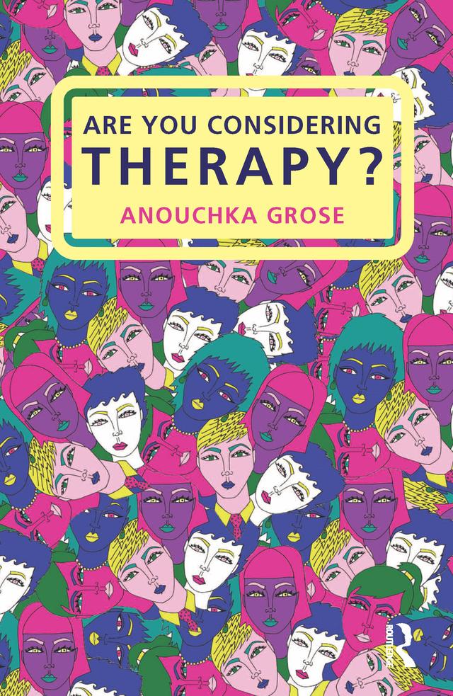 Are You Considering Therapy? by Anouchka Grose