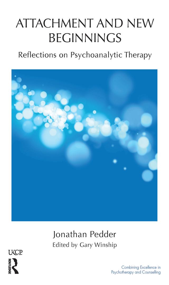 Attachment and New Beginnings by Gary Winship, Jonathan Pedder