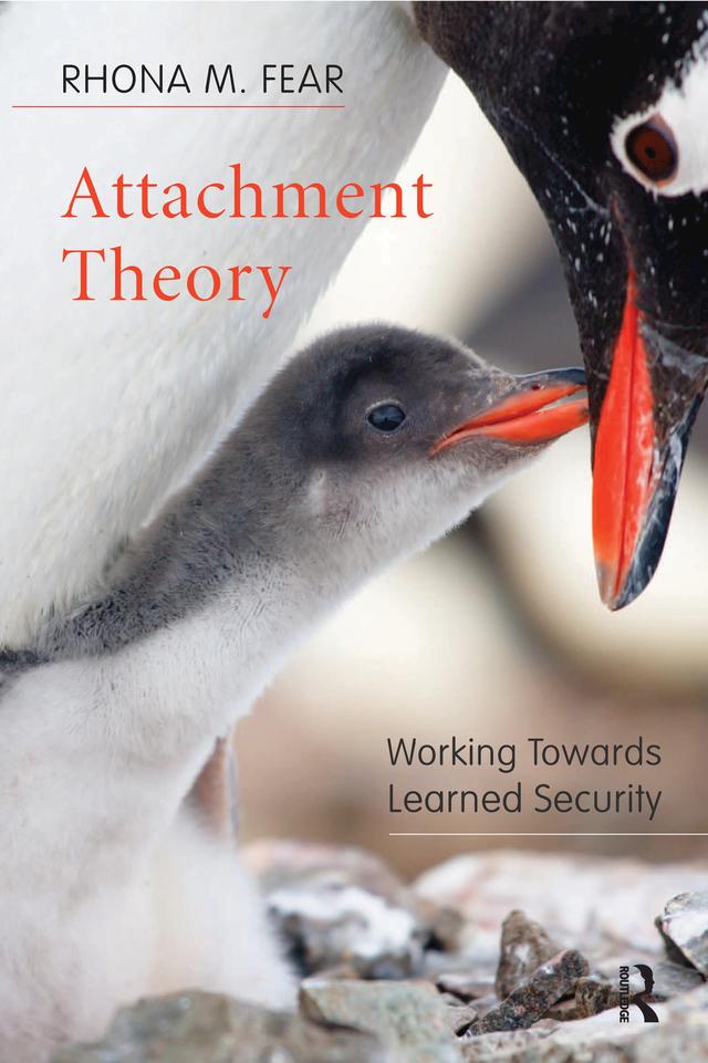 Attachment Theory by Rhona M. Fear