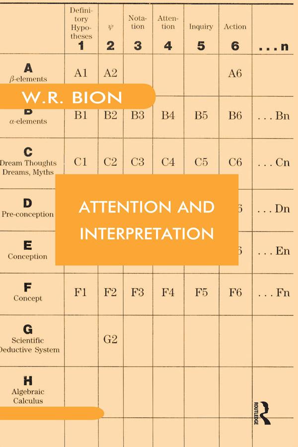 Attention and Interpretation by Wilfred R. Bion