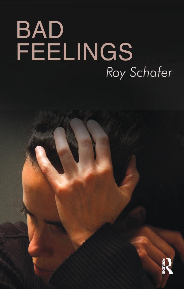 Bad Feelings by Roy Schafer