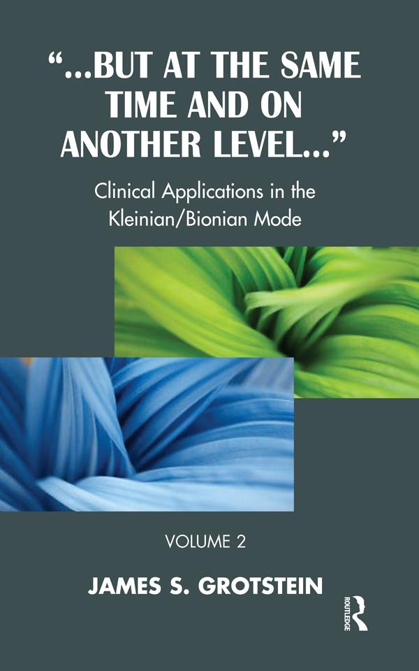 But at the Same Time and on Another Level by James S. Grotstein
