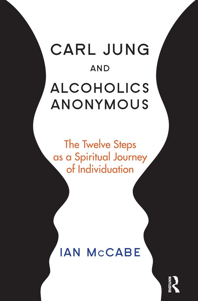 Carl Jung and Alcoholics Anonymous by Ian McCabe