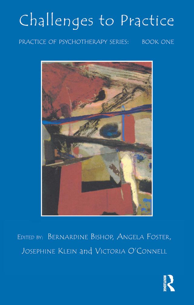 Challenges to Practice by Angela Foster, Bernardine Bishop, Josephine Klein, Victoria O'Connell