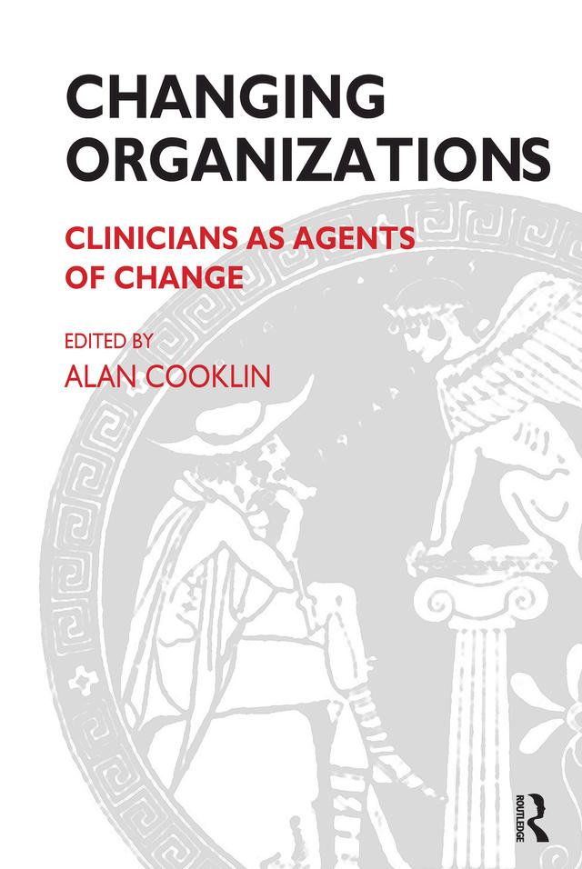 Changing Organizations by Alan Cooklin