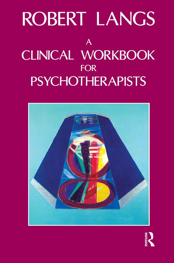 Clinical Workbook for Psychotherapists by Robert Langs