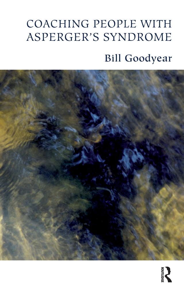 Coaching People with Asperger's Syndrome by Bill Goodyear