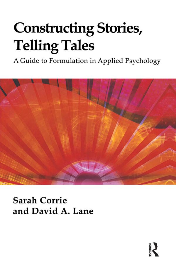 Constructing Stories, Telling Tales by David A. Lane, Sarah Corrie