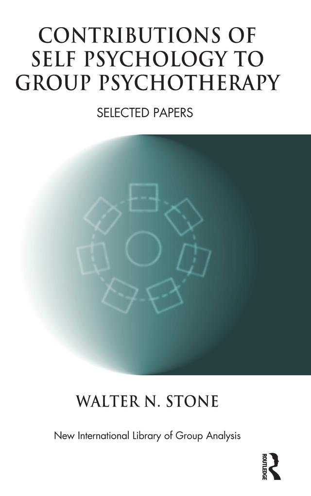Contributions of Self Psychology to Group Psychotherapy by Walter N. Stone