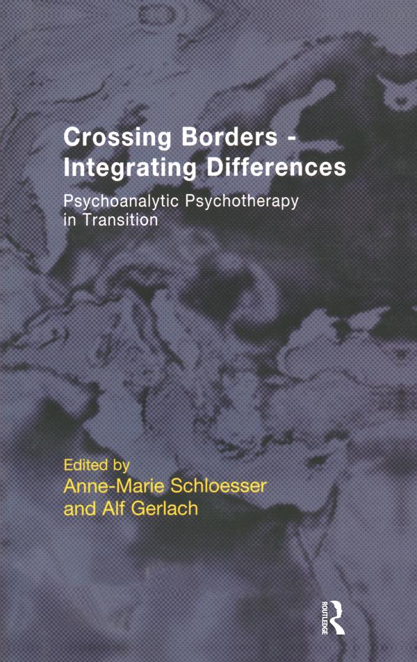 Crossing Borders - Integrating Differences by Alf Gerlach, Anne-Marie Schloesser