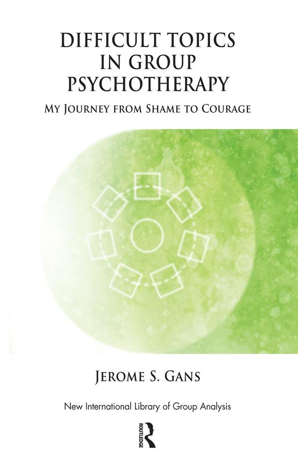 Difficult Topics in Group Psychotherapy by Jerome Gans