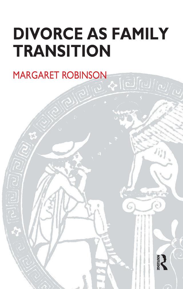 Divorce as Family Transition by Margaret Robinson