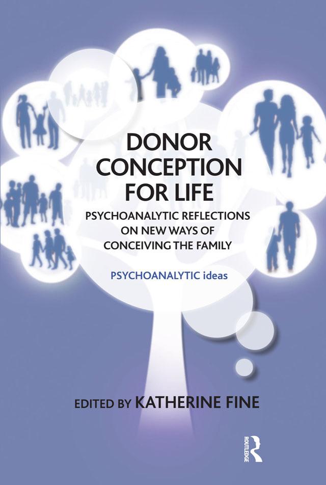 Donor Conception for Life by Katherine Fine