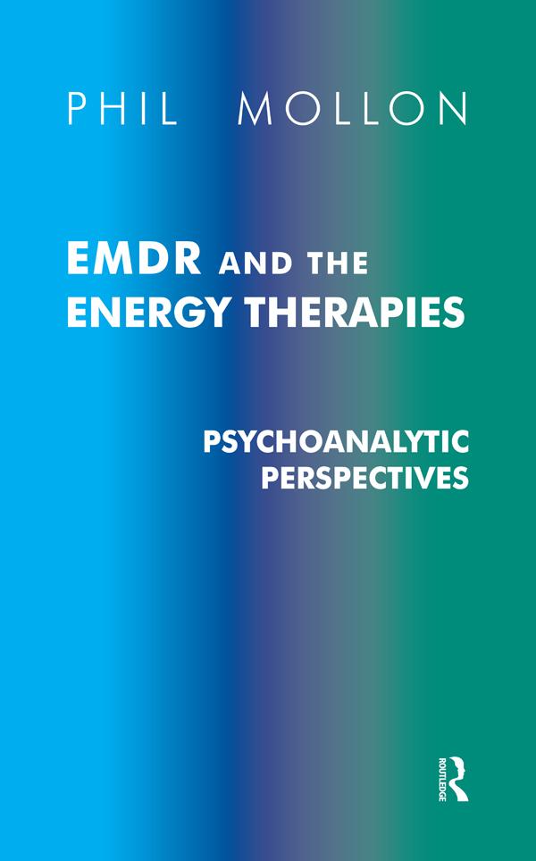EMDR and the Energy Therapies by Phil Mollon