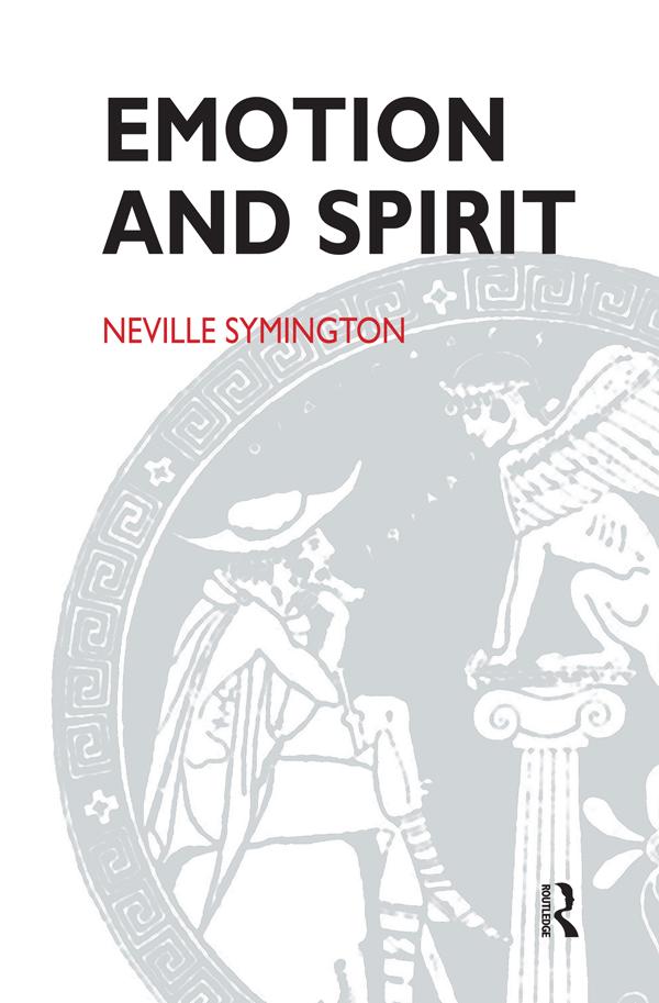 Emotion and Spirit by Neville Symington