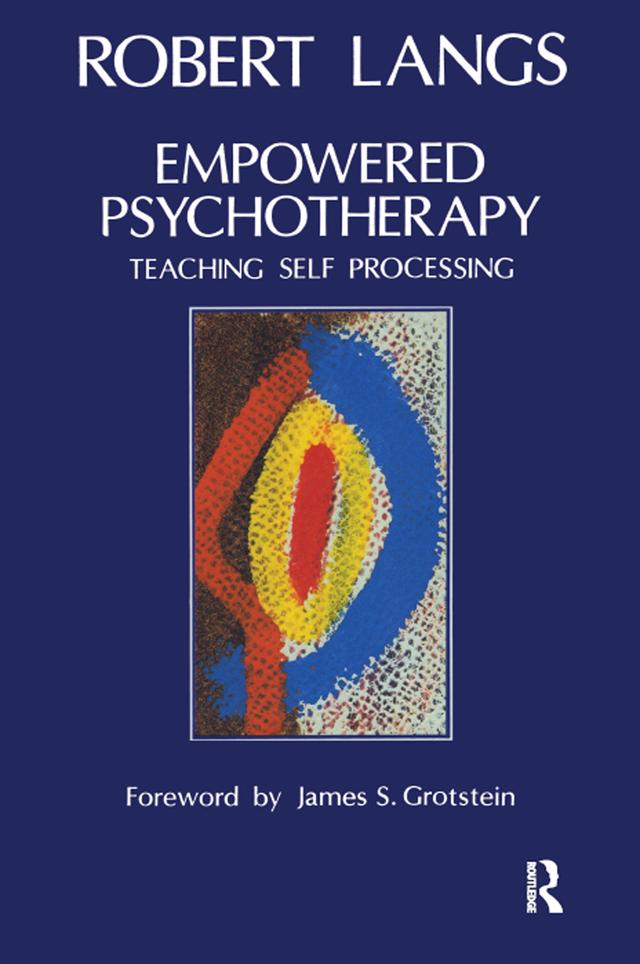 Empowered Psychotherapy by Robert Langs