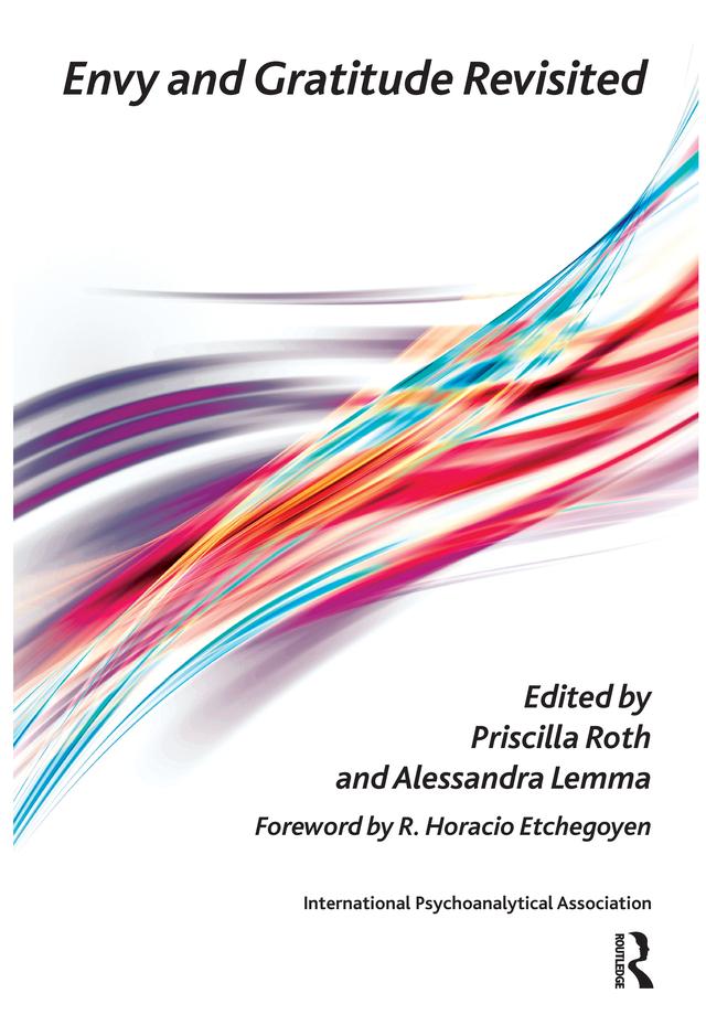 Envy and Gratitude Revisited by Alessandra Lemma, Priscilla Roth