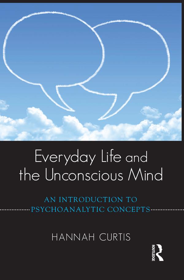 Everyday Life and the Unconscious Mind by Hannah Curtis