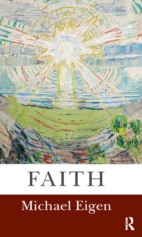 Faith by Michael Eigen