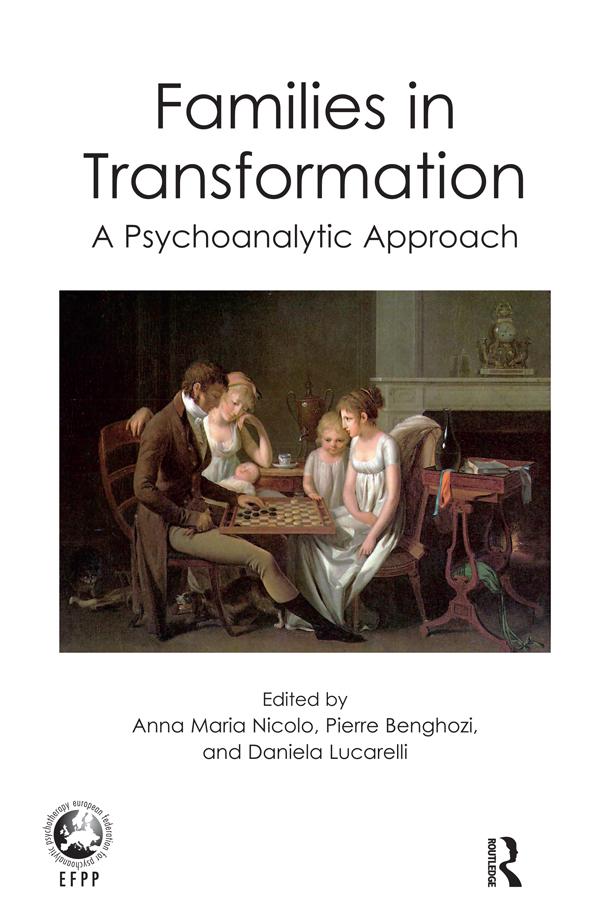 Families in Transformation by Anna Maria Nicolo, Daniela Lucarelli, Pierre Benghozi
