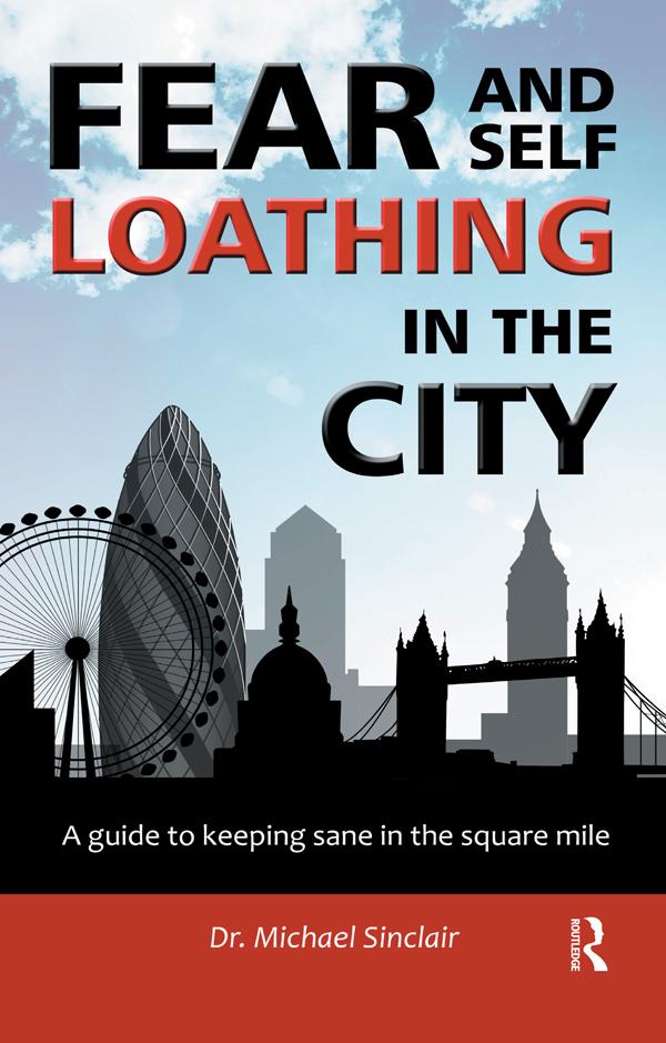 Fear and Self-Loathing in the City by Michael Sinclair