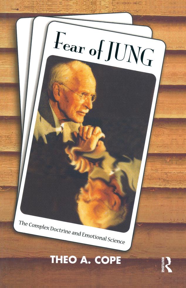 Fear of Jung by Theo A. Cope