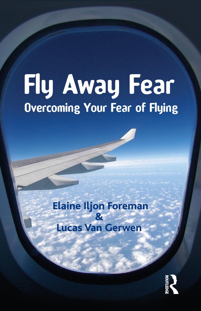 Fly Away Fear by Elaine Iljon Foreman