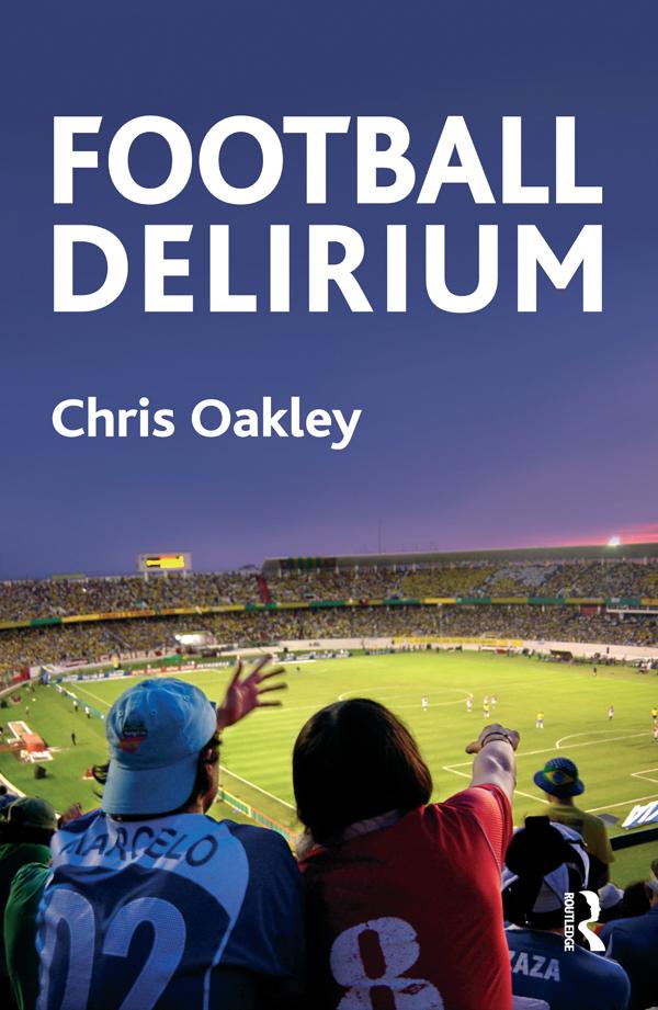 Football Delirium by Chris Oakley