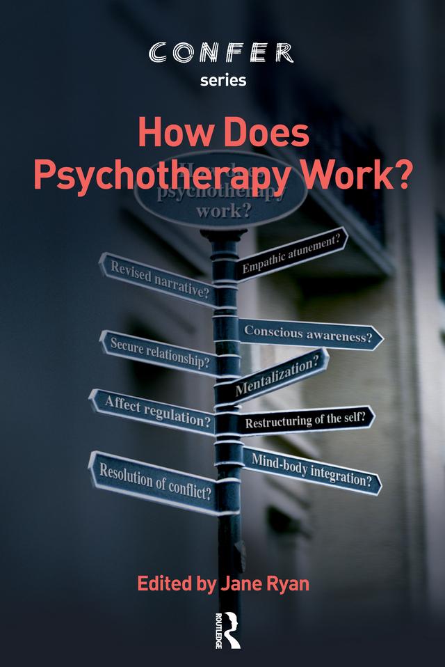 How Does Psychotherapy Work? by Jane Ryan